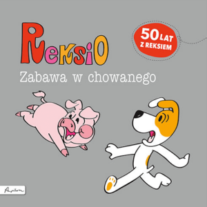 Reksio. Zabawa w chowanego Maria Szarf