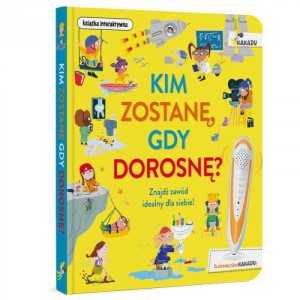 Kakadu. Kim zostanę, gdy dorosnę? Catherine Barr